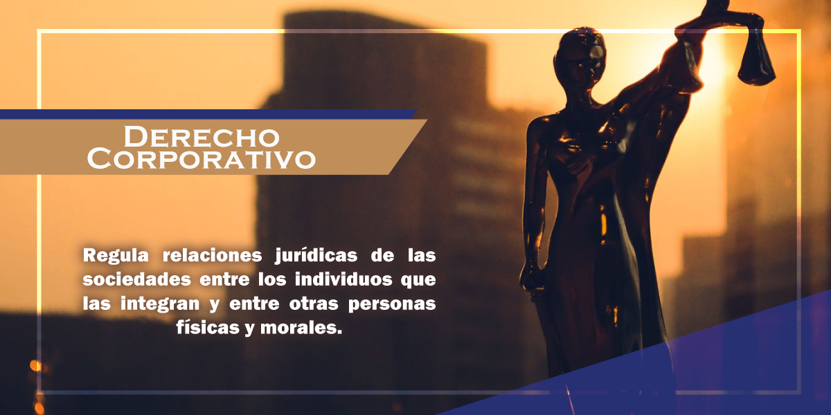 ¿Qué es el derecho corporativo? - DESPACHO CONTABLE CDMX | ABOGADOS